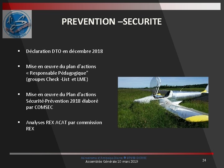 PREVENTION –SECURITE § Déclaration DTO en décembre 2018 § Mise en œuvre du plan