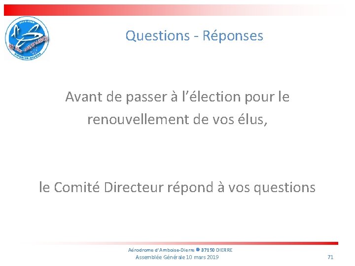 Questions - Réponses Avant de passer à l’élection pour le renouvellement de vos élus,