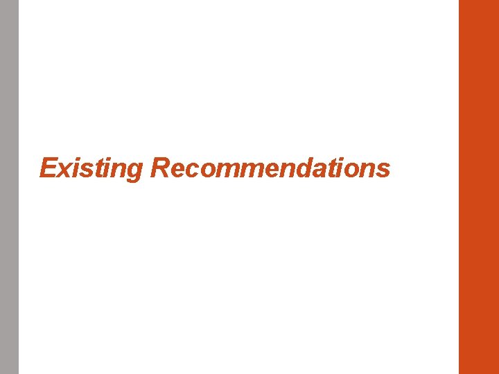 Existing Recommendations 