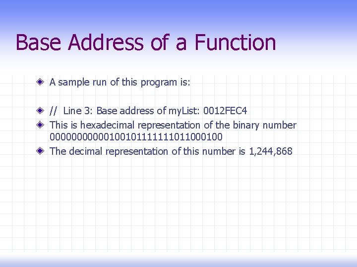 Base Address of a Function A sample run of this program is: // Line