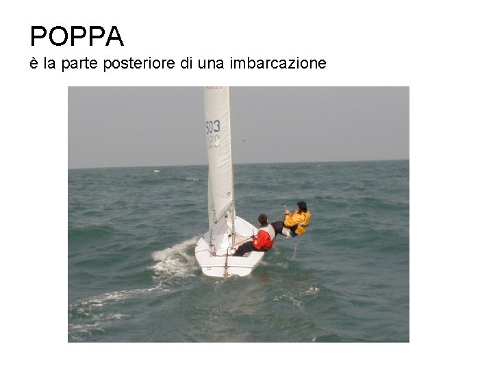 POPPA è la parte posteriore di una imbarcazione 