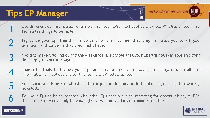Tips EP Manager 1 2 3 4 5 6 Use different communication channels with
