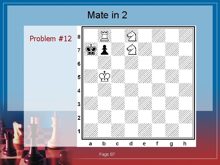 Mate in 2 Problem #12 Page 87 