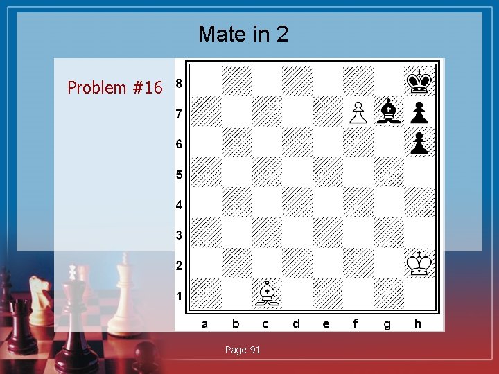 Mate in 2 Problem #16 Page 91 
