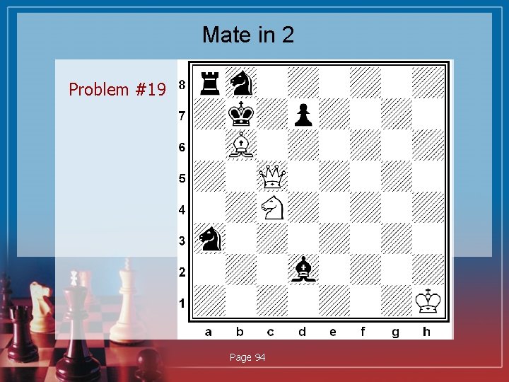 Mate in 2 Problem #19 Page 94 