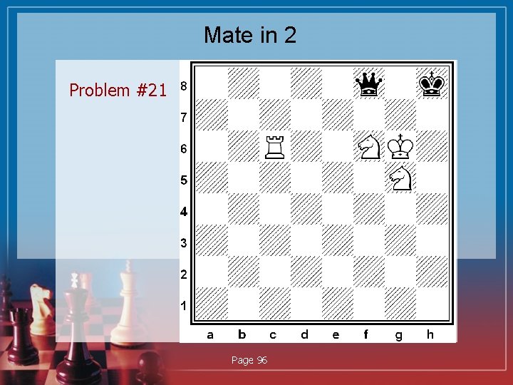 Mate in 2 Problem #21 Page 96 
