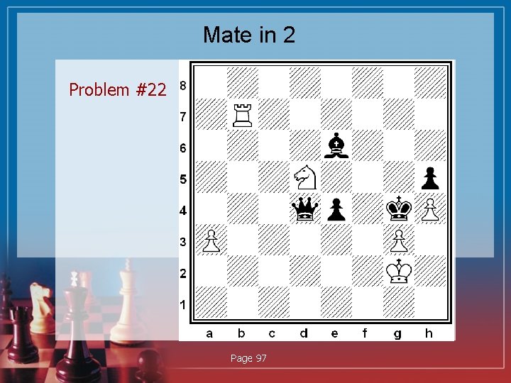 Mate in 2 Problem #22 Page 97 