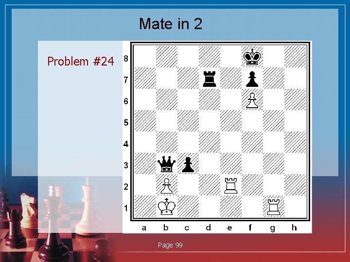 Mate in 2 Problem #24 Page 99 