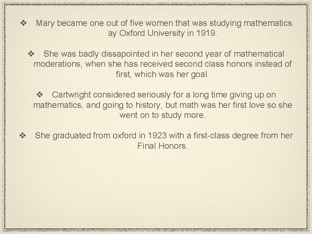 v Mary became one out of five women that was studying mathematics ay Oxford