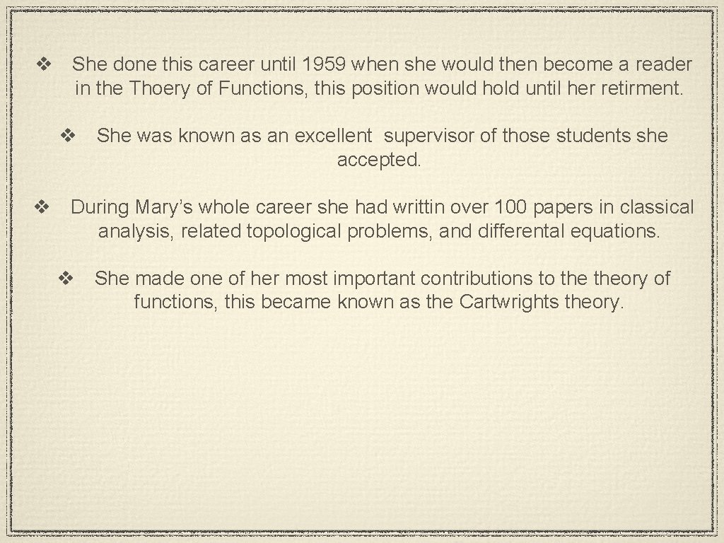 v She done this career until 1959 when she would then become a reader