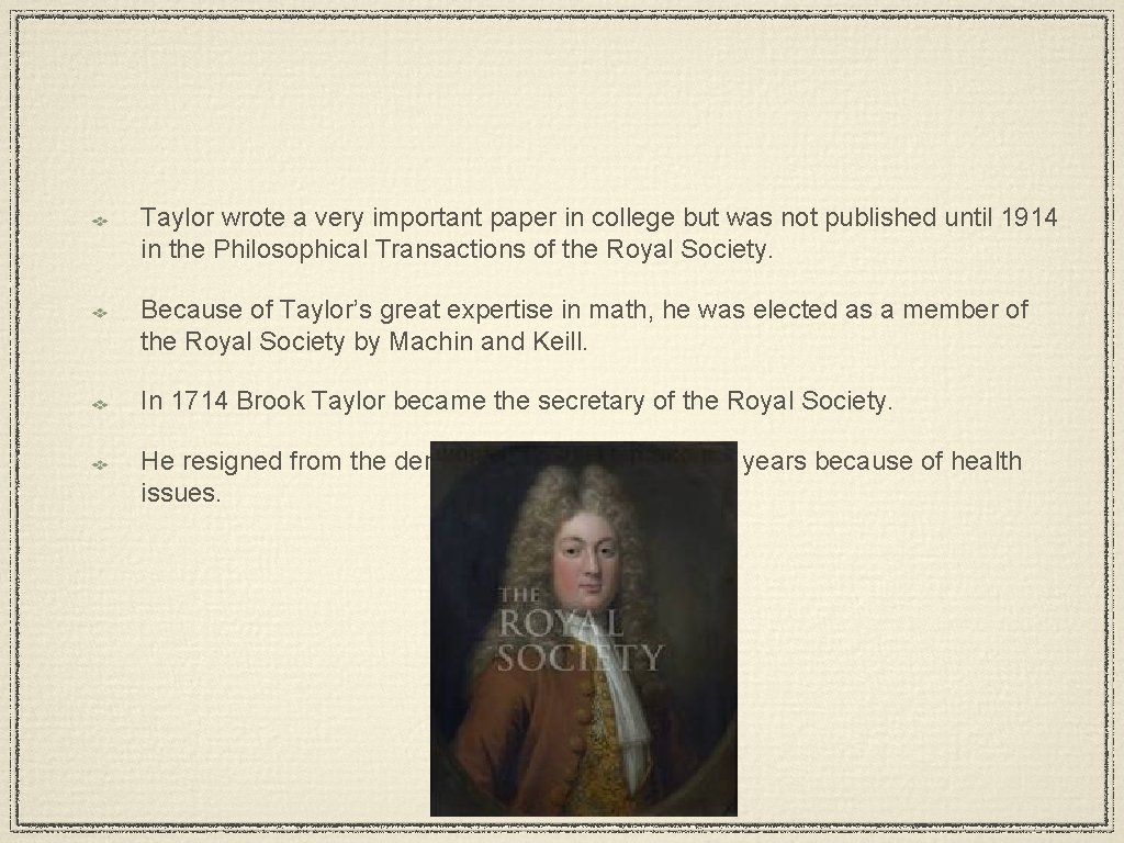 Taylor wrote a very important paper in college but was not published until 1914