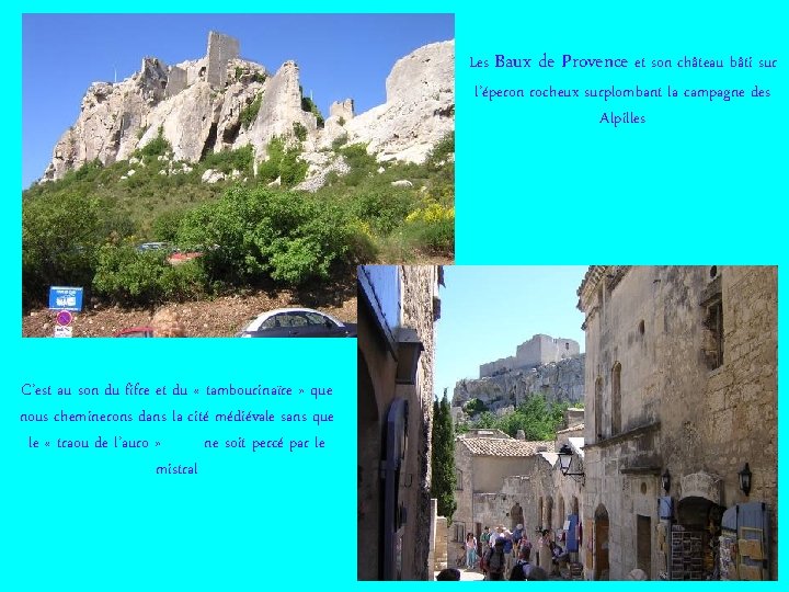 Les Baux de Provence et son château bâti sur l’éperon rocheux surplombant la campagne