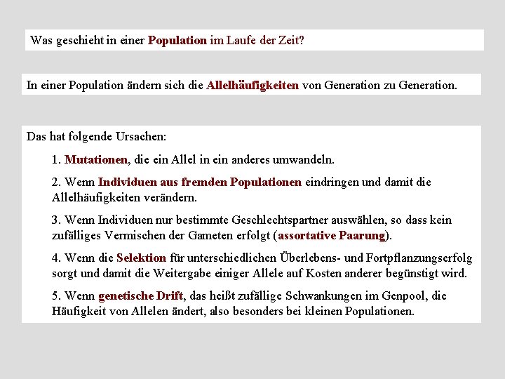 Was geschieht in einer Population im Laufe der Zeit? In einer Population ändern sich