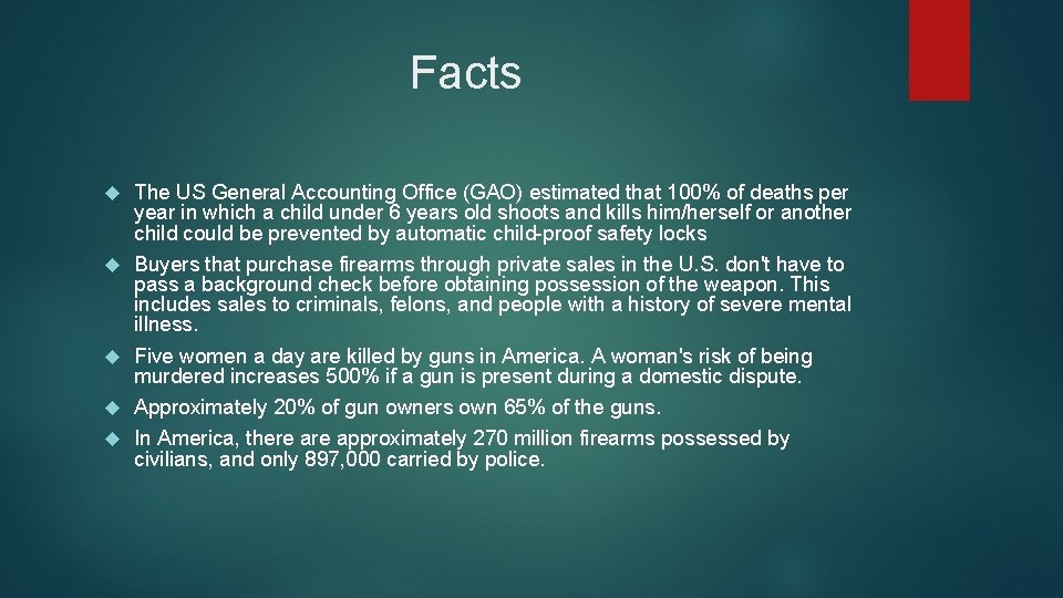 Facts The US General Accounting Office (GAO) estimated that 100% of deaths per year