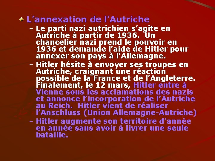 L’annexation de l’Autriche – Le parti nazi autrichien s’agite en Autriche à partir de