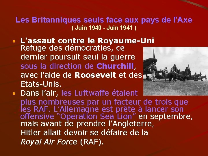 Les Britanniques seuls face aux pays de l'Axe ( Juin 1940 - Juin 1941