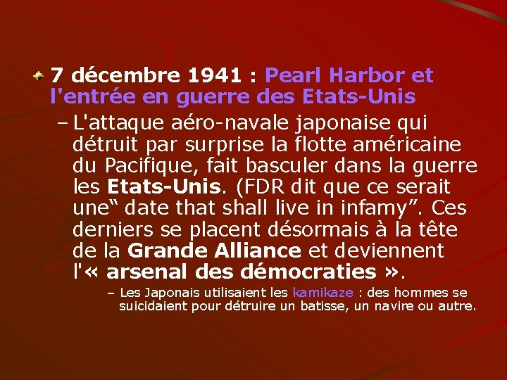 7 décembre 1941 : Pearl Harbor et l'entrée en guerre des Etats-Unis – L'attaque