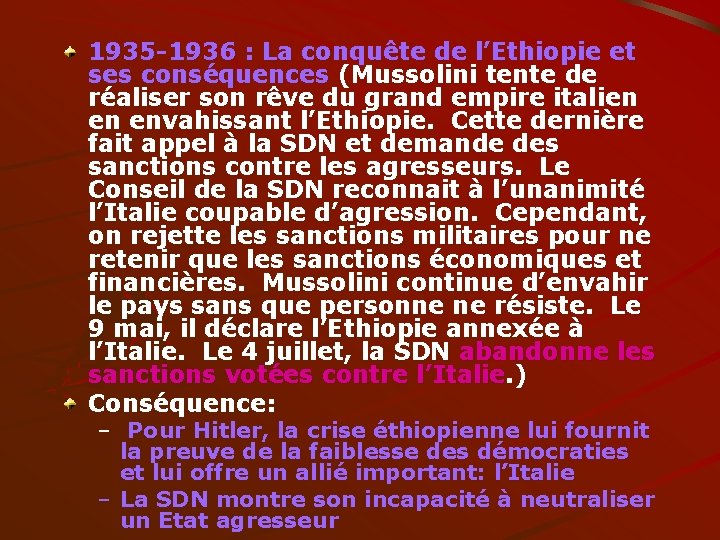 1935 -1936 : La conquête de l’Ethiopie et ses conséquences (Mussolini tente de réaliser