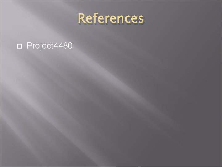 References � Project 4480 