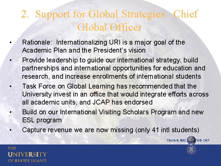 2. Support for Global Strategies: Chief Global Officer • • • Rationale: Internationalizing URI