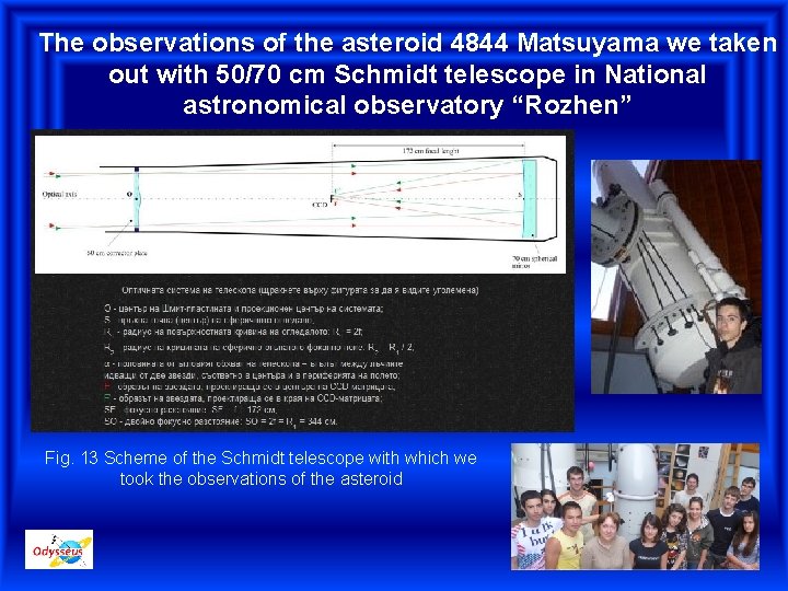 The observations of the asteroid 4844 Matsuyama we taken out with 50/70 cm Schmidt