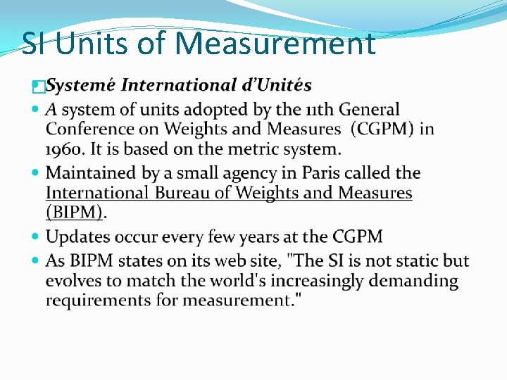 SI Units of Measurement � 