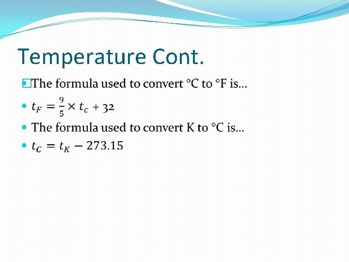 Temperature Cont. � 