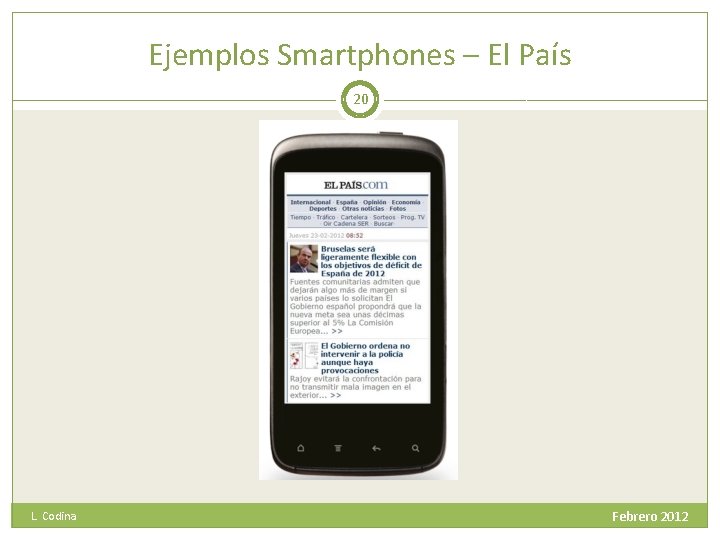 Ejemplos Smartphones – El País 20 L. Codina Febrero 2012 