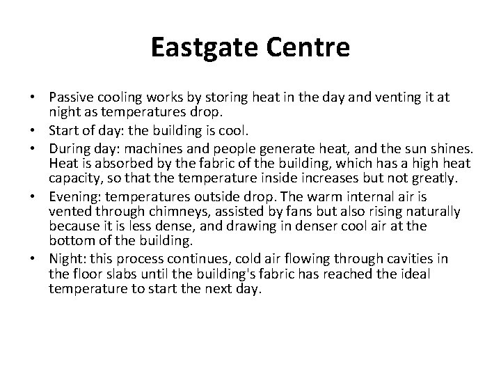 Eastgate Centre • Passive cooling works by storing heat in the day and venting Eastgate Centre • Passive cooling works by storing heat in the day and venting