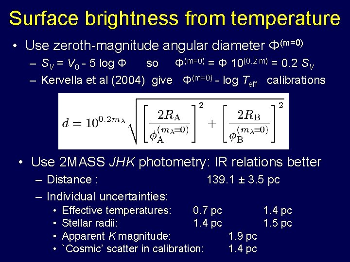 Surface brightness from temperature • Use zeroth-magnitude angular diameter Φ(m=0) – SV = V