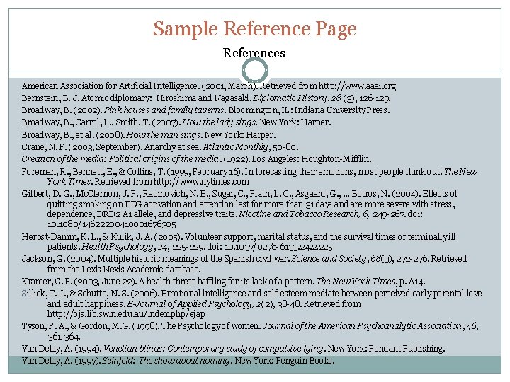 Sample Reference Page References American Association for Artificial Intelligence. (2001, March). Retrieved from http: