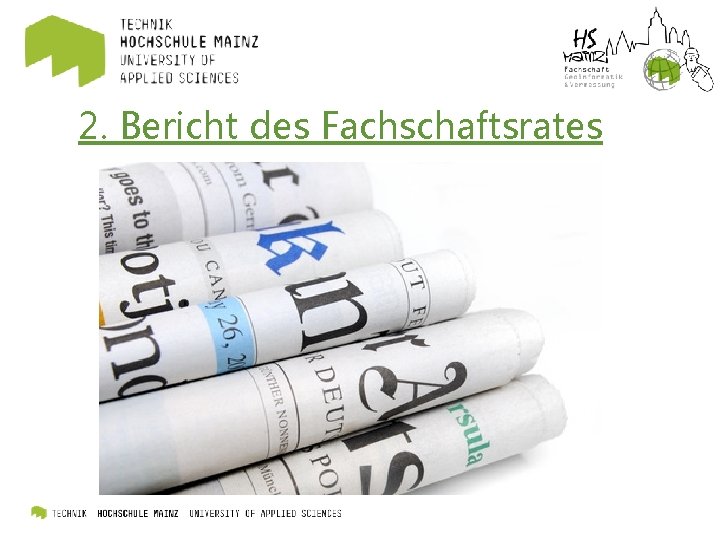 2. Bericht des Fachschaftsrates 