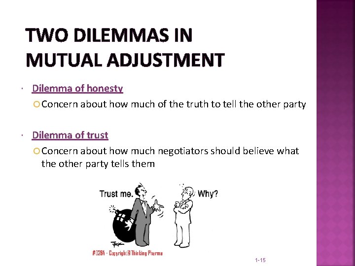 TWO DILEMMAS IN MUTUAL ADJUSTMENT Dilemma of honesty Concern about how much of the