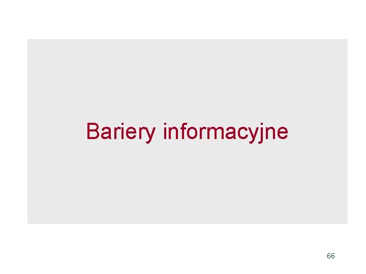 Bariery informacyjne 66 