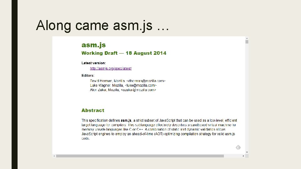 Along came asm. js … 