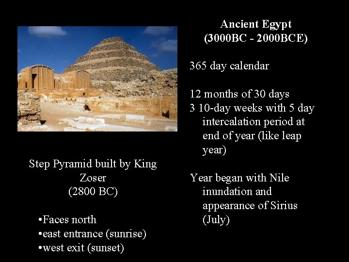 Ancient Egypt (3000 BC - 2000 BCE) 365 day calendar 12 months of 30