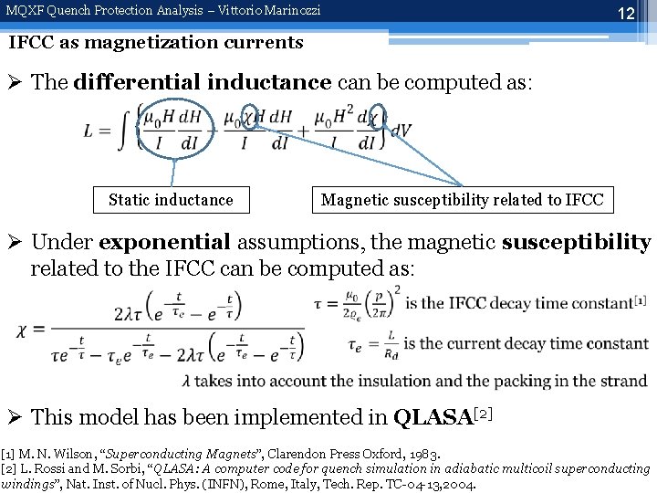 MQXF Quench Protection Analysis – Vittorio Marinozzi 12 IFCC as magnetization currents Ø The