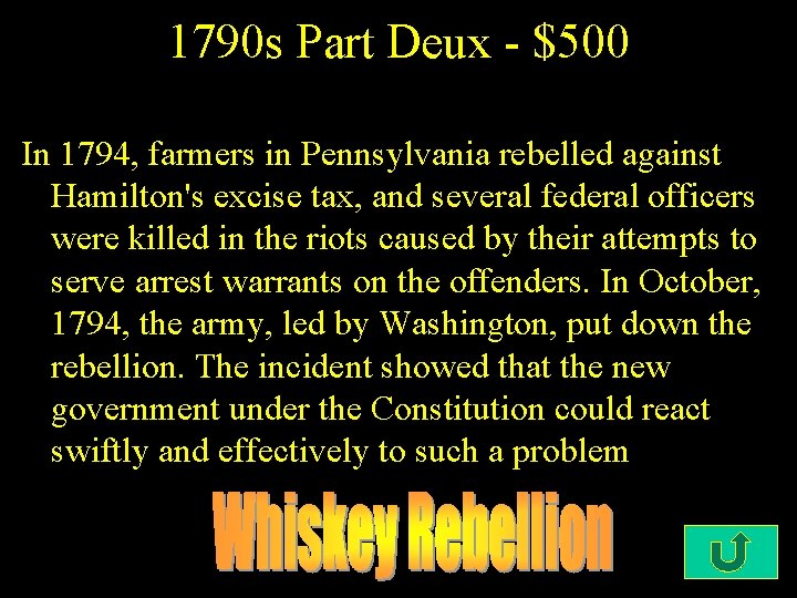 1790 s Part Deux - $500 In 1794, farmers in Pennsylvania rebelled against Hamilton's