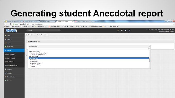 Generating student Anecdotal report 