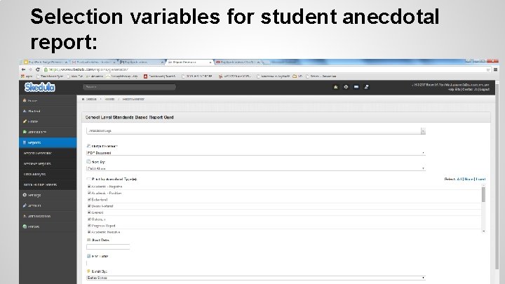 Selection variables for student anecdotal report: 