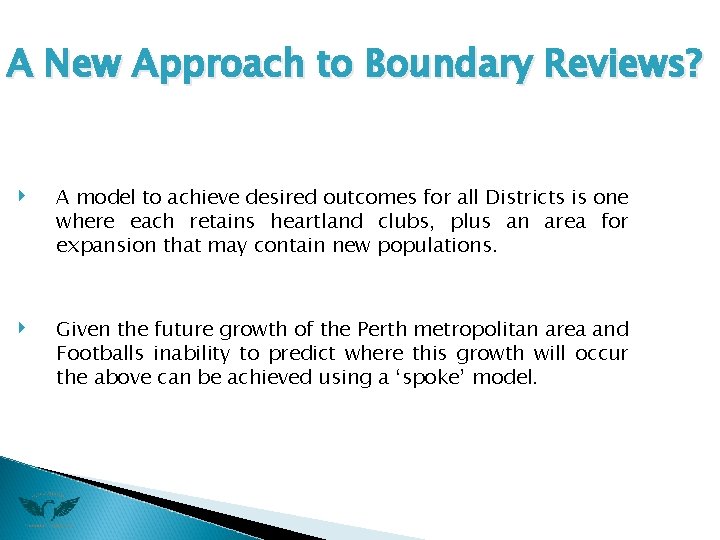 A New Approach to Boundary Reviews? ‣ ‣ A model to achieve desired outcomes