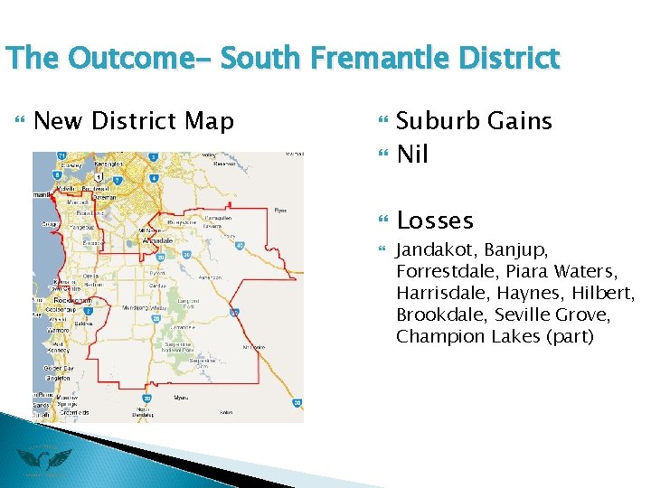 The Outcome- South Fremantle District New District Map Suburb Gains Nil Losses Jandakot, Banjup,