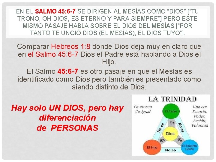 EN EL SALMO 45: 6 -7 SE DIRIGEN AL MESÍAS COMO “DIOS” [“TU TRONO,