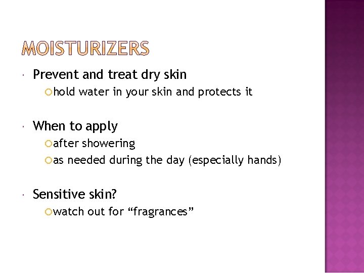  Prevent and treat dry skin hold water in your skin and protects it