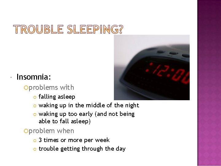  Insomnia: problems falling asleep waking up in the middle of the night waking