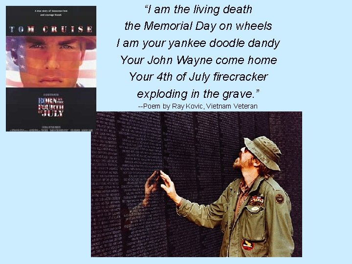“I am the living death the Memorial Day on wheels I am your yankee