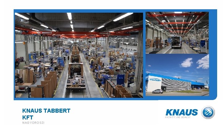 KNAUS TABBERT KFT NAGYOROSZI KNAUS TABBERT KFT NAGYOROSZI
