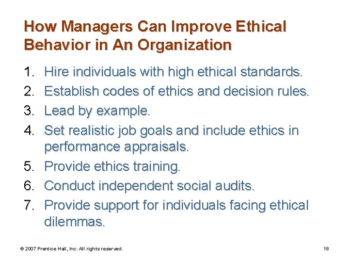 How Managers Can Improve Ethical Behavior in An Organization 1. 2. 3. 4. 5.