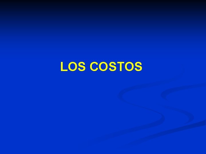 LOS COSTOS 