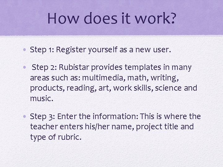 How does it work? • Step 1: Register yourself as a new user. •